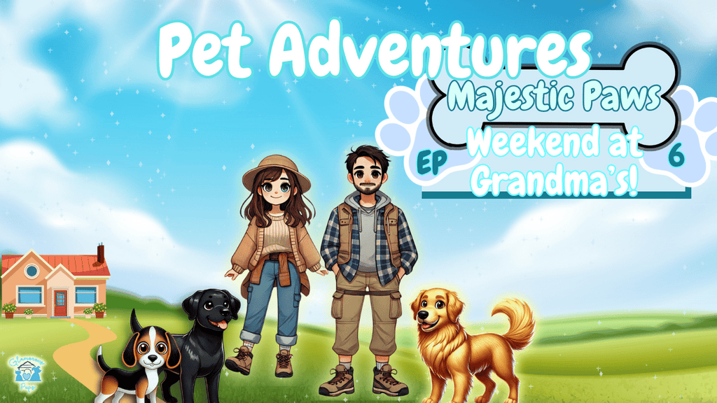 Max, Bella, and Luna’s Weekend at Grandma’s! - E6 S1