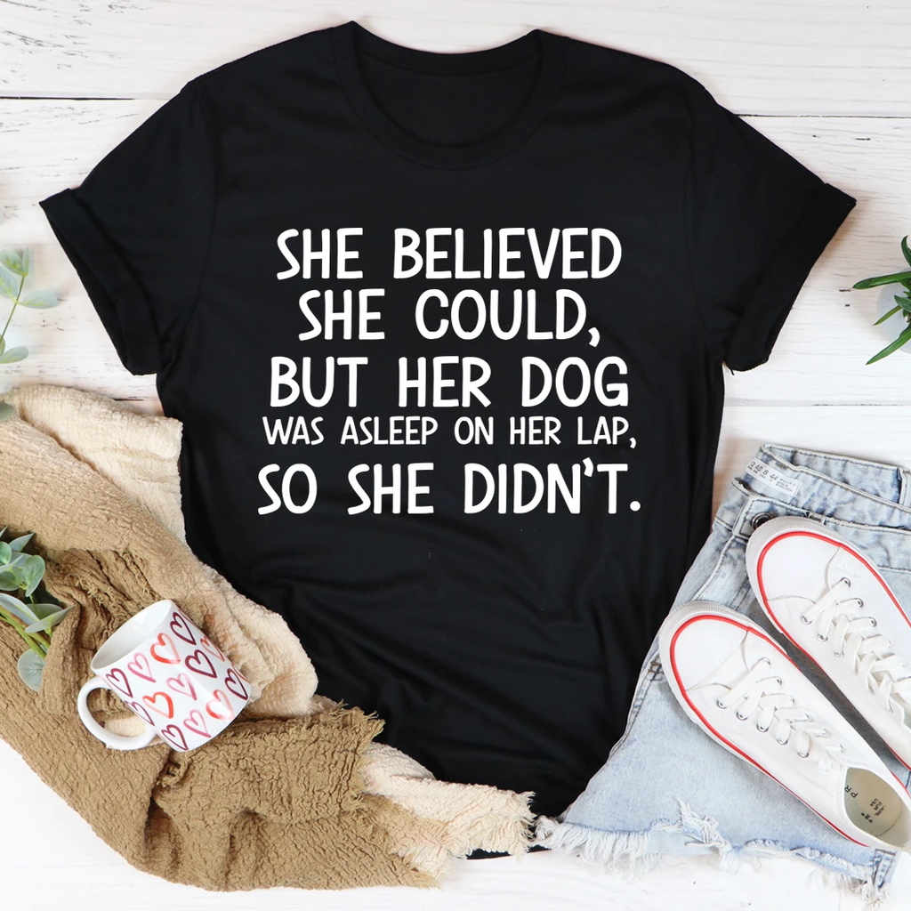 She Believed She Could But Was Really Tired So She Didn't Cute Mom T She Believed She Could But Was Really Tired So She Didn't Cute Mom T