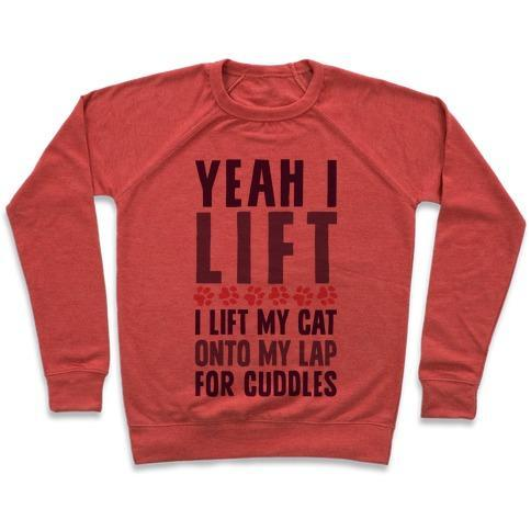 Glamorous Pups : I LIFT (MY CAT ONTO MY LAP) CREWNECK SWEATSHIRT