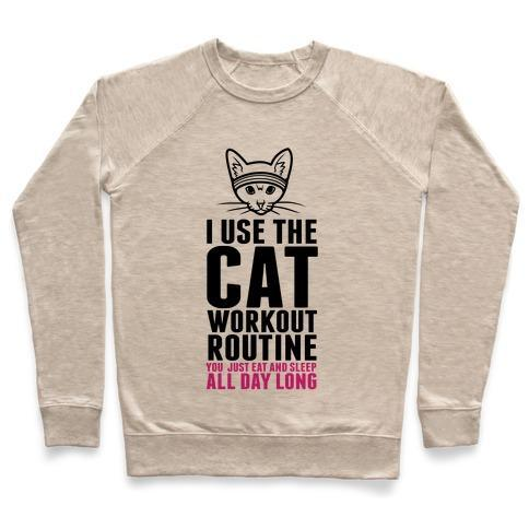 Glamorous Pups : I USE THE CAT WORKOUT ROUTINE CREWNECK SWEATSHIRT