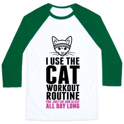 Glamorous Pups : I USE THE CAT WORKOUT ROUTINE UNISEX CLASSIC BASEBALL TEE