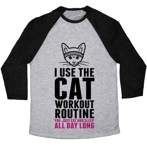 Glamorous Pups : I USE THE CAT WORKOUT ROUTINE UNISEX TRI-BLEND BASEBALL TEE