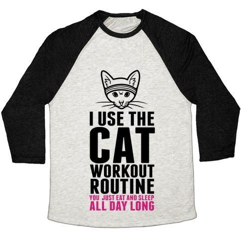 Glamorous Pups : I USE THE CAT WORKOUT ROUTINE UNISEX TRI-BLEND BASEBALL TEE