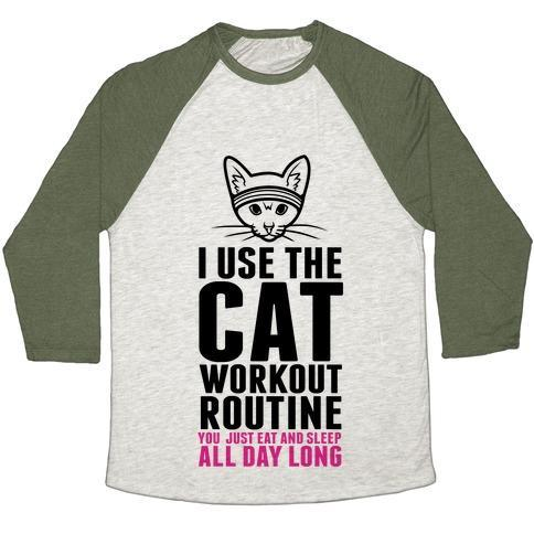 Glamorous Pups : I USE THE CAT WORKOUT ROUTINE UNISEX TRI-BLEND BASEBALL TEE