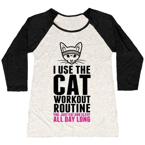 Glamorous Pups : I USE THE CAT WORKOUT ROUTINE WOMEN'S TRI-BLEND BASEBALL TEE