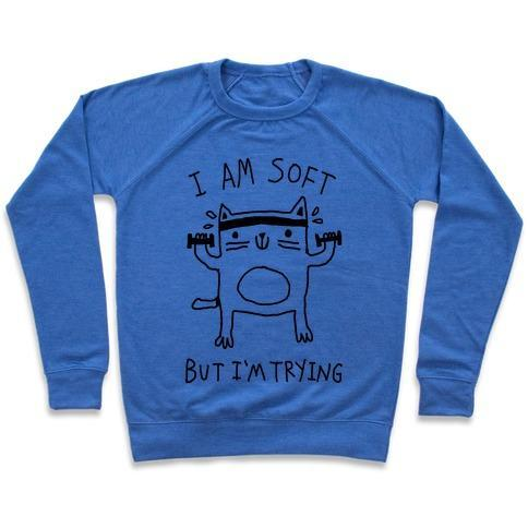 Glamorous Pups : I'M SOFT BUT I'M TRYING GYM CAT CREWNECK SWEATSHIRT