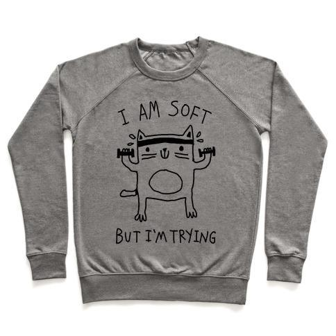 Glamorous Pups : I'M SOFT BUT I'M TRYING GYM CAT CREWNECK SWEATSHIRT