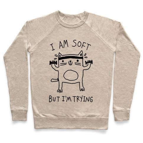 Glamorous Pups : I'M SOFT BUT I'M TRYING GYM CAT CREWNECK SWEATSHIRT