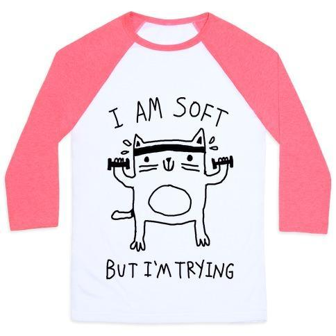 Glamorous Pups : I'M SOFT BUT I'M TRYING GYM CAT UNISEX CLASSIC BASEBALL TEE