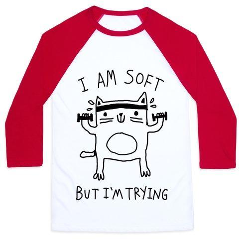Glamorous Pups : I'M SOFT BUT I'M TRYING GYM CAT UNISEX CLASSIC BASEBALL TEE
