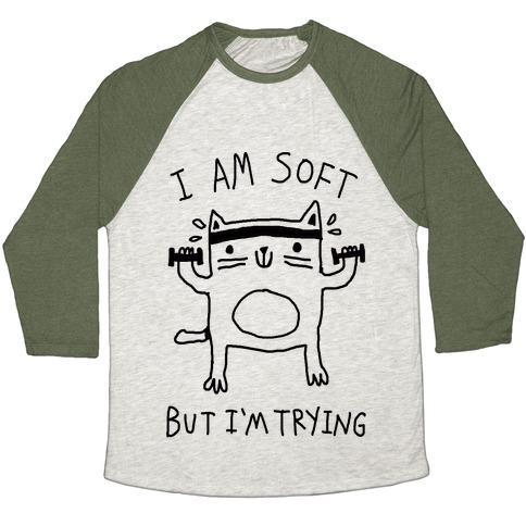 Glamorous Pups : I'M SOFT BUT I'M TRYING GYM CAT UNISEX TRI-BLEND BASEBALL TEE