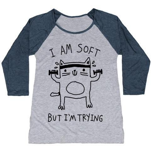 Glamorous Pups : I'M SOFT BUT I'M TRYING GYM CAT WOMEN'S TRI-BLEND BASEBALL TEE