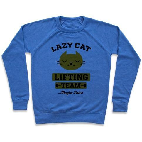 Glamorous Pups : LAZY CAT LIFTING TEAM CREWNECK SWEATSHIRT
