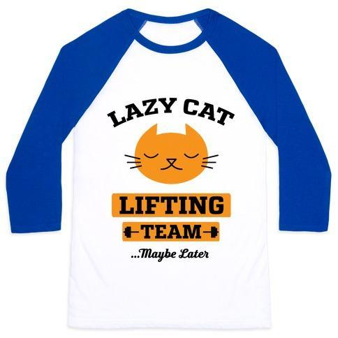 Glamorous Pups : LAZY CAT LIFTING TEAM UNISEX CLASSIC BASEBALL TEE