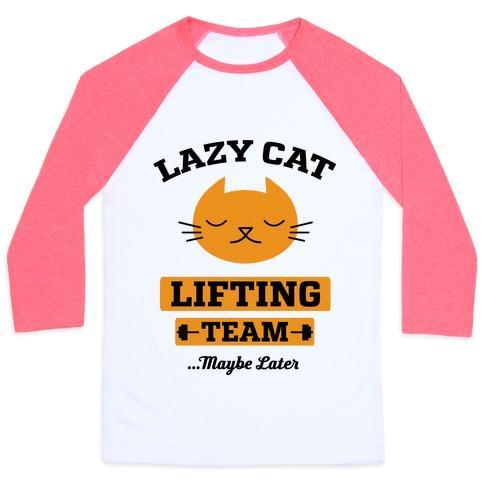 Glamorous Pups : LAZY CAT LIFTING TEAM UNISEX CLASSIC BASEBALL TEE