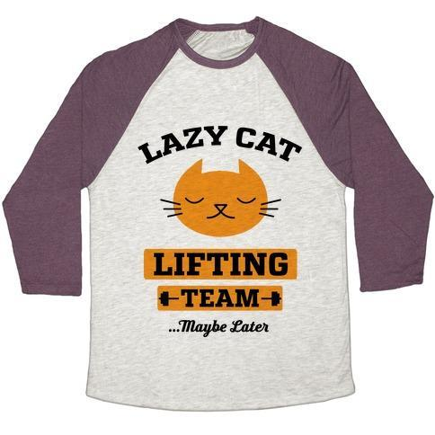 Glamorous Pups : LAZY CAT LIFTING TEAM UNISEX TRI-BLEND BASEBALL TEE