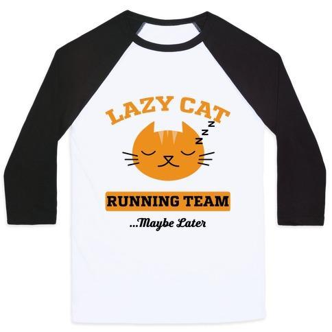 Glamorous Pups : LAZY CAT RUNNING TEAM UNISEX CLASSIC BASEBALL TEE