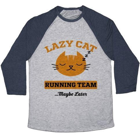 Glamorous Pups : LAZY CAT RUNNING TEAM UNISEX TRI-BLEND BASEBALL TEE