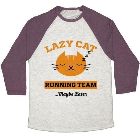 Glamorous Pups : LAZY CAT RUNNING TEAM UNISEX TRI-BLEND BASEBALL TEE