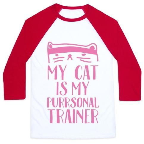 Glamorous Pups : MY CAT IS MY PERSONAL TRAINER UNISEX CLASSIC BASEBALL TEE