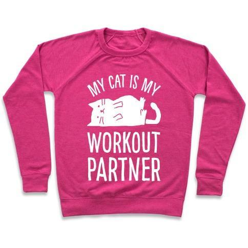 Glamorous Pups : MY CAT IS MY WORKOUT PARTNER CREWNECK SWEATSHIRT