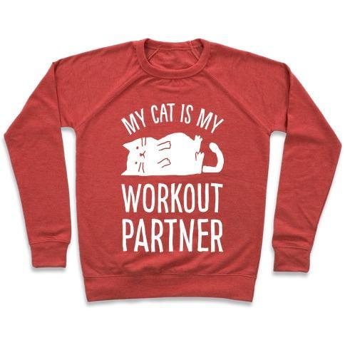 Glamorous Pups : MY CAT IS MY WORKOUT PARTNER CREWNECK SWEATSHIRT