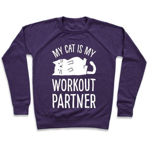 Glamorous Pups : MY CAT IS MY WORKOUT PARTNER CREWNECK SWEATSHIRT