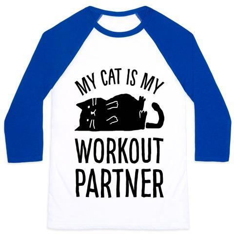 Glamorous Pups : MY CAT IS MY WORKOUT PARTNER UNISEX CLASSIC BASEBALL TEE