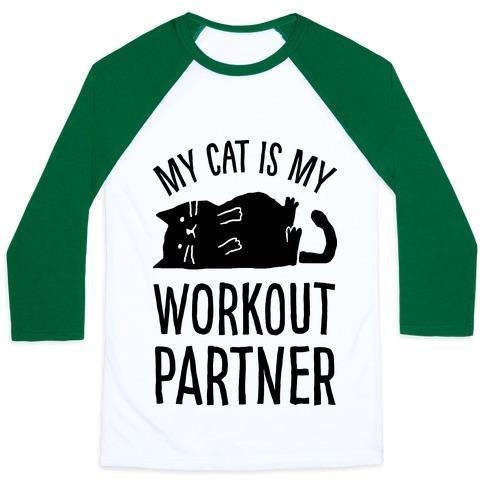 Glamorous Pups : MY CAT IS MY WORKOUT PARTNER UNISEX CLASSIC BASEBALL TEE