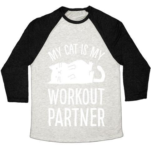 Glamorous Pups : MY CAT IS MY WORKOUT PARTNER UNISEX TRI-BLEND BASEBALL TEE