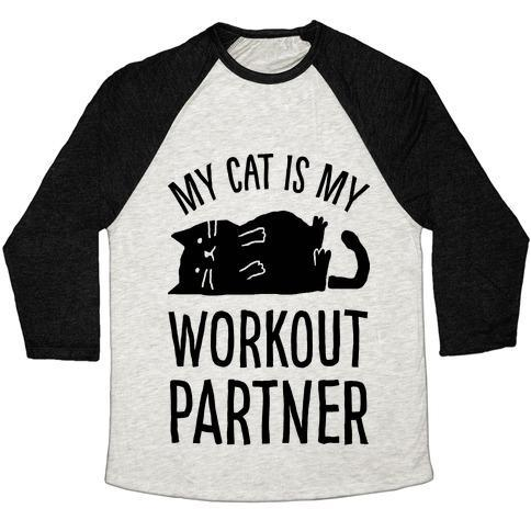 Glamorous Pups : MY CAT IS MY WORKOUT PARTNER UNISEX TRI-BLEND BASEBALL TEE