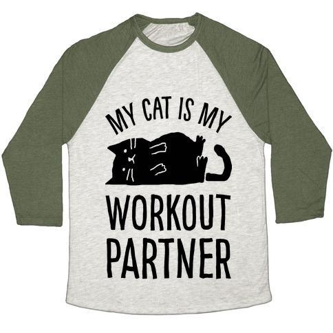 Glamorous Pups : MY CAT IS MY WORKOUT PARTNER UNISEX TRI-BLEND BASEBALL TEE