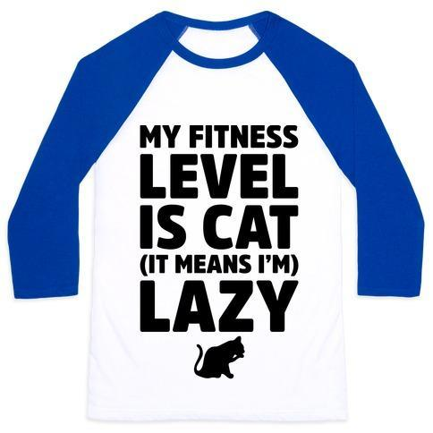 Glamorous Pups : MY FITNESS LEVEL IS CAT UNISEX CLASSIC BASEBALL TEE