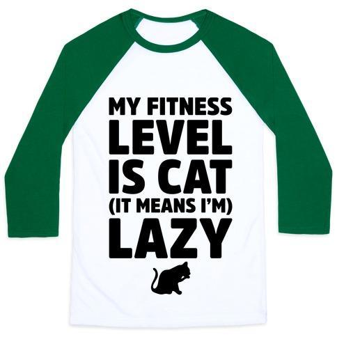 Glamorous Pups : MY FITNESS LEVEL IS CAT UNISEX CLASSIC BASEBALL TEE