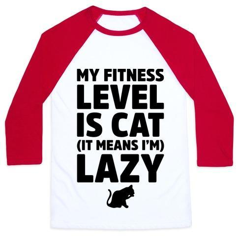 Glamorous Pups : MY FITNESS LEVEL IS CAT UNISEX CLASSIC BASEBALL TEE