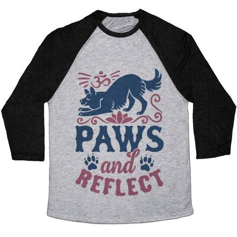 Glamorous Pups : PAWS AND REFLECT (DOG) UNISEX TRI-BLEND BASEBALL TEE