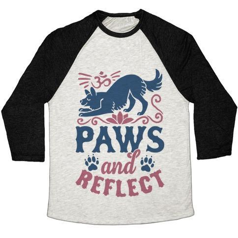 Glamorous Pups : PAWS AND REFLECT (DOG) UNISEX TRI-BLEND BASEBALL TEE