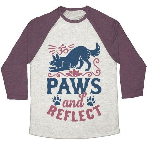 Glamorous Pups : PAWS AND REFLECT (DOG) UNISEX TRI-BLEND BASEBALL TEE