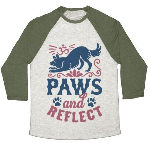 Glamorous Pups : PAWS AND REFLECT (DOG) UNISEX TRI-BLEND BASEBALL TEE
