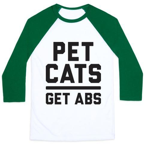 Glamorous Pups : PET CATS GET ABS UNISEX CLASSIC BASEBALL TEE