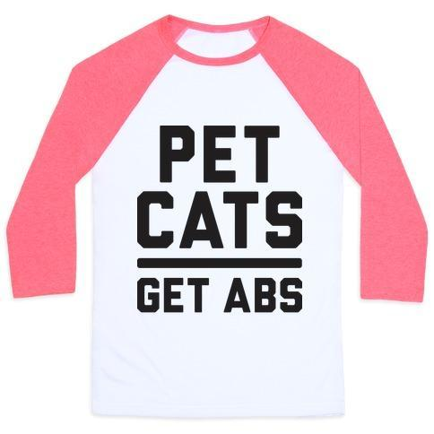 Glamorous Pups : PET CATS GET ABS UNISEX CLASSIC BASEBALL TEE