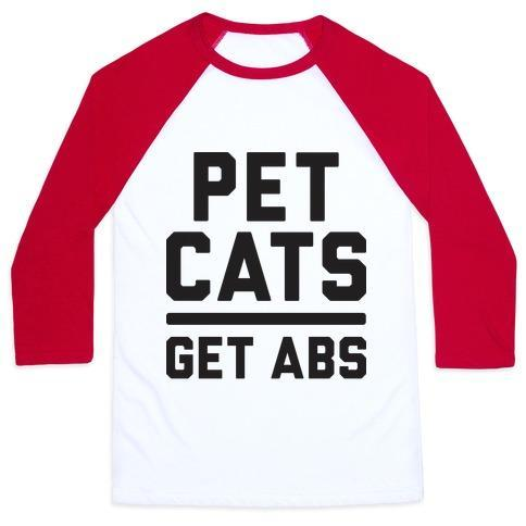Glamorous Pups : PET CATS GET ABS UNISEX CLASSIC BASEBALL TEE